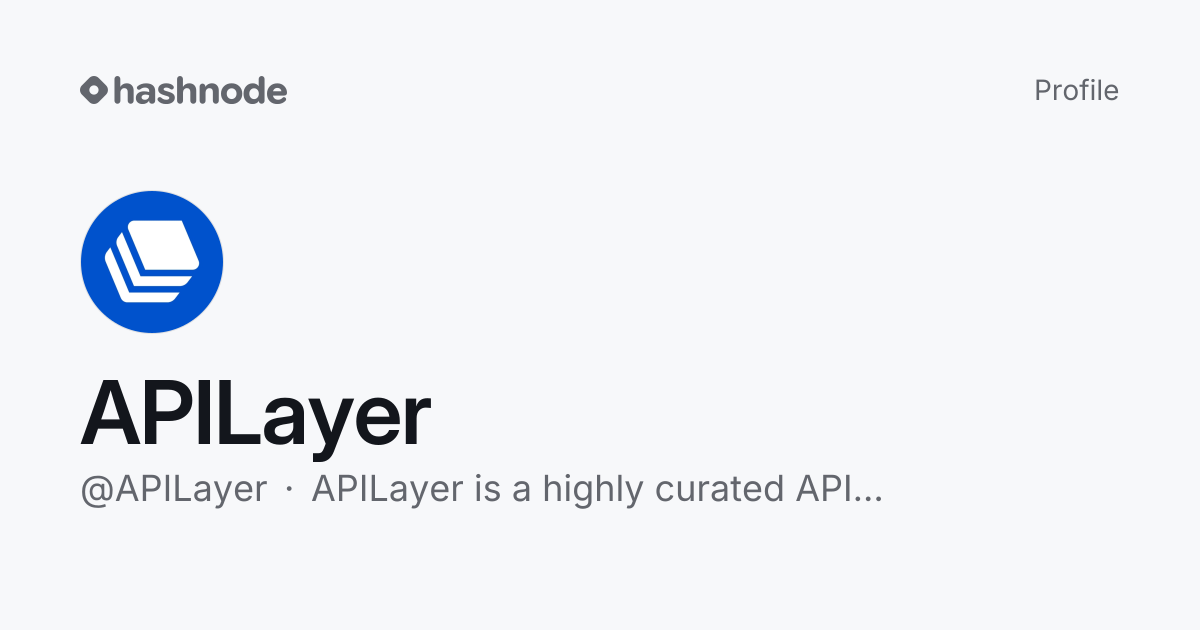 APILayer (@APILayer) | Hashnode
