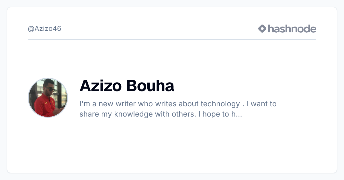 Azizo Bouha (@Azizo46) | Hashnode
