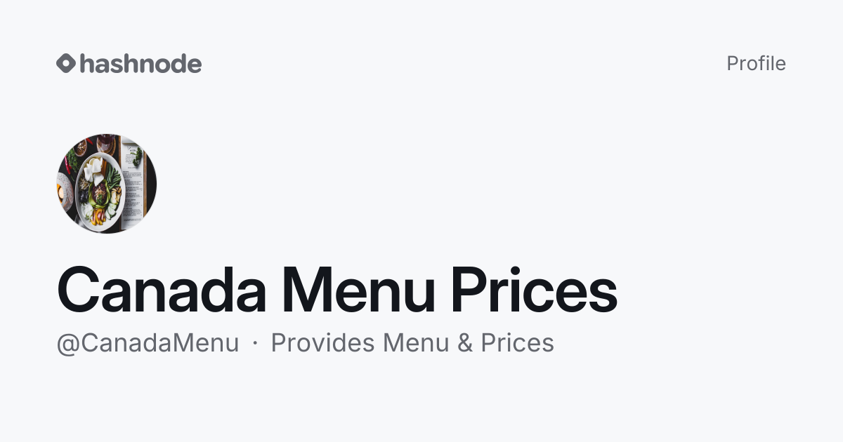 Canada Menu Prices (@CanadaMenu) | Hashnode