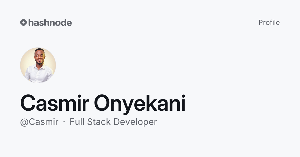 Casmir Onyekani (@Casmir) | Hashnode