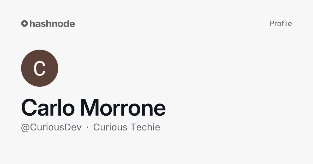 Carlo Morrone (@CuriousDev) | Hashnode