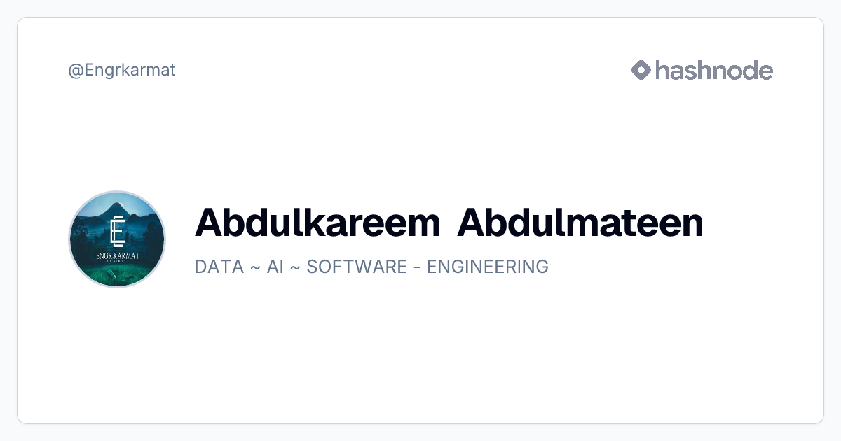 Abdulkareem Abdulmateen (@Engrkarmat) | Hashnode
