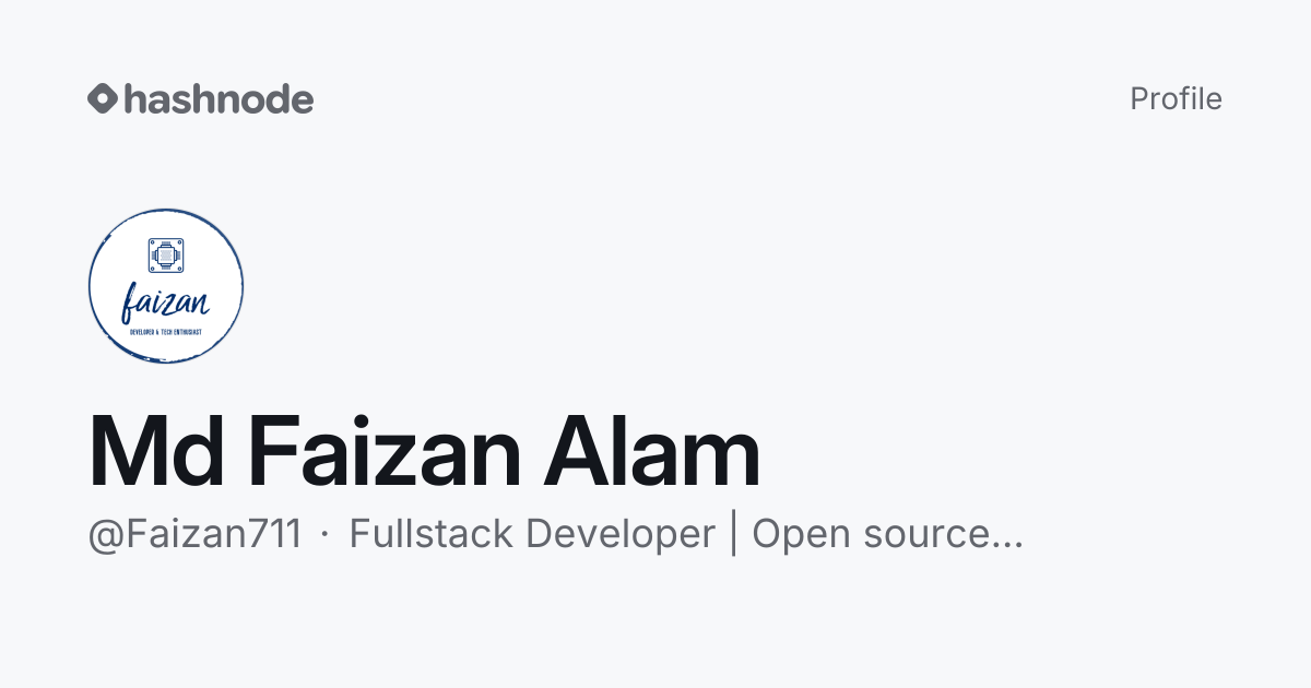 Md Faizan Alam (@Faizan711) | Hashnode