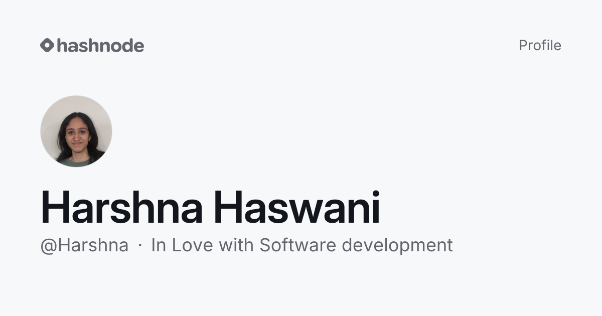 Harshna Haswani (@Harshna) | Hashnode