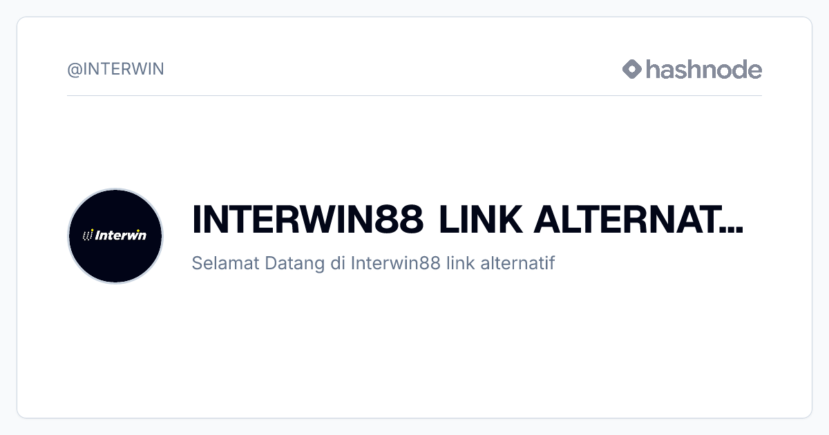 INTERWIN88 LINK ALTERNATIF (@INTERWIN) | Hashnode