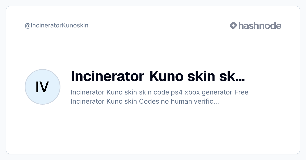 Incinerator Kuno skin skin code ps4 xbox generator Free Incinerator ...