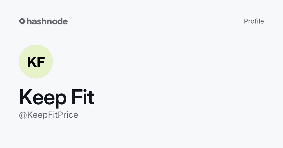 Keep Fit (@KeepFitPrice) | Hashnode