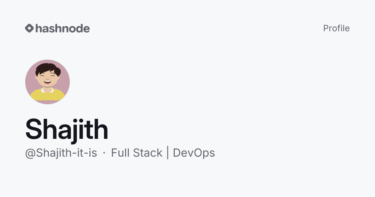 Shajith (@Shajith-it-is) | Hashnode