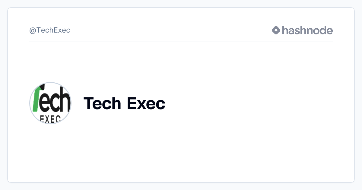 Tech Exec (@TechExec) | Hashnode