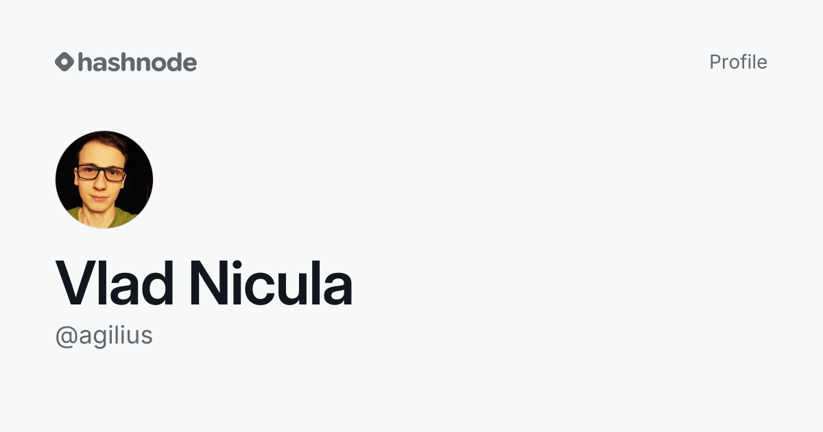 Vlad Nicula (@agilius) | Hashnode