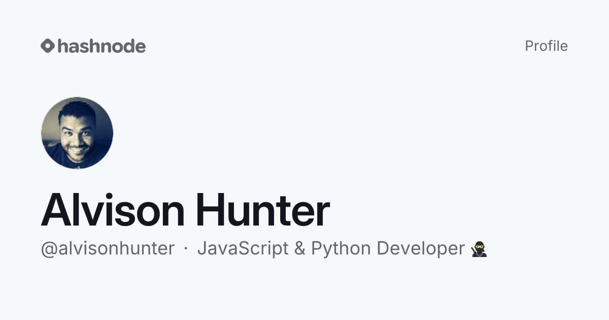 Alvison Hunter (@alvisonhunter) | Hashnode
