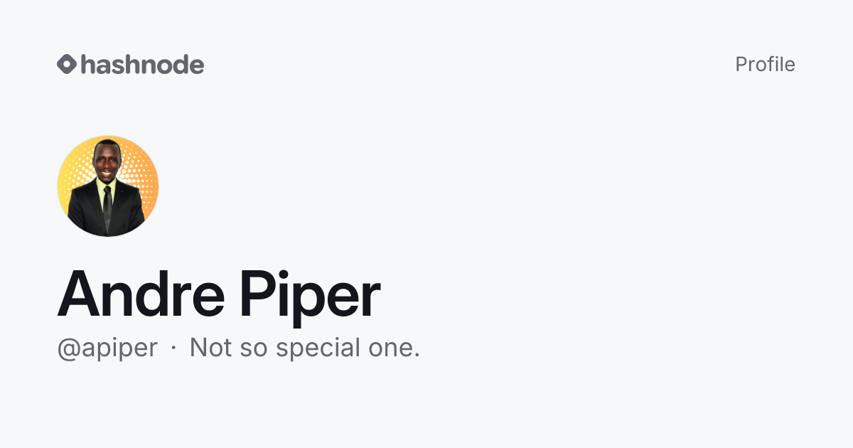 Andre Piper (@apiper) | Hashnode