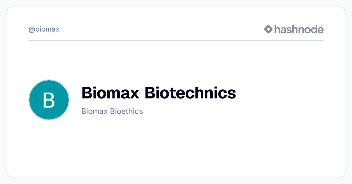 Biomax Biotechnics (@biomax) | Hashnode