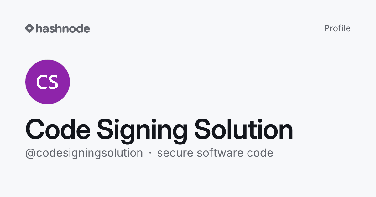 Code Signing Solution (@codesigningsolution) | Hashnode