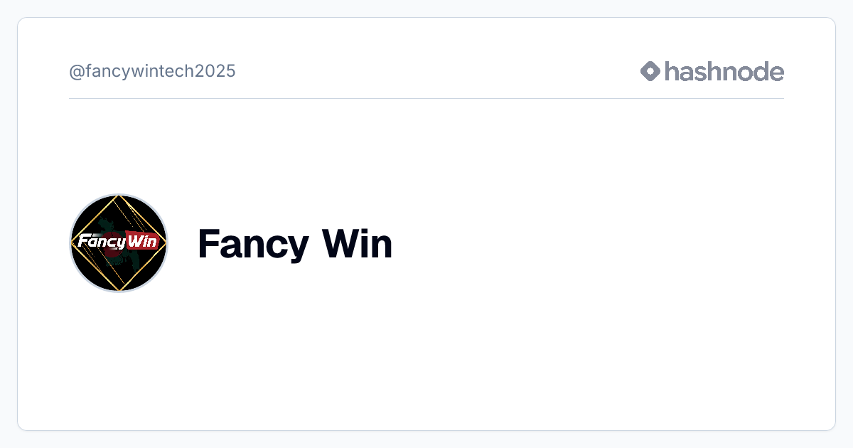 Fancy Win (@fancywintech2025) | Hashnode