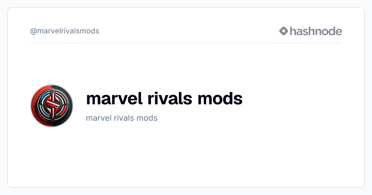 marvel rivals mods (@marvelrivalsmods) | Hashnode