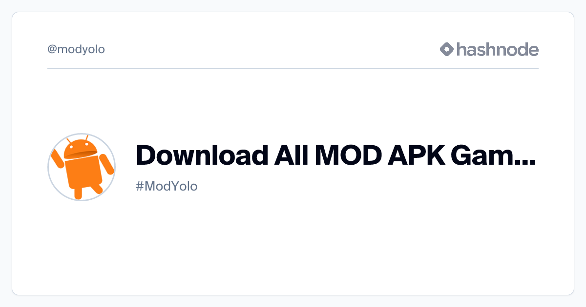 Download All MOD APK Games & Premium Apps 2022 ModYolo