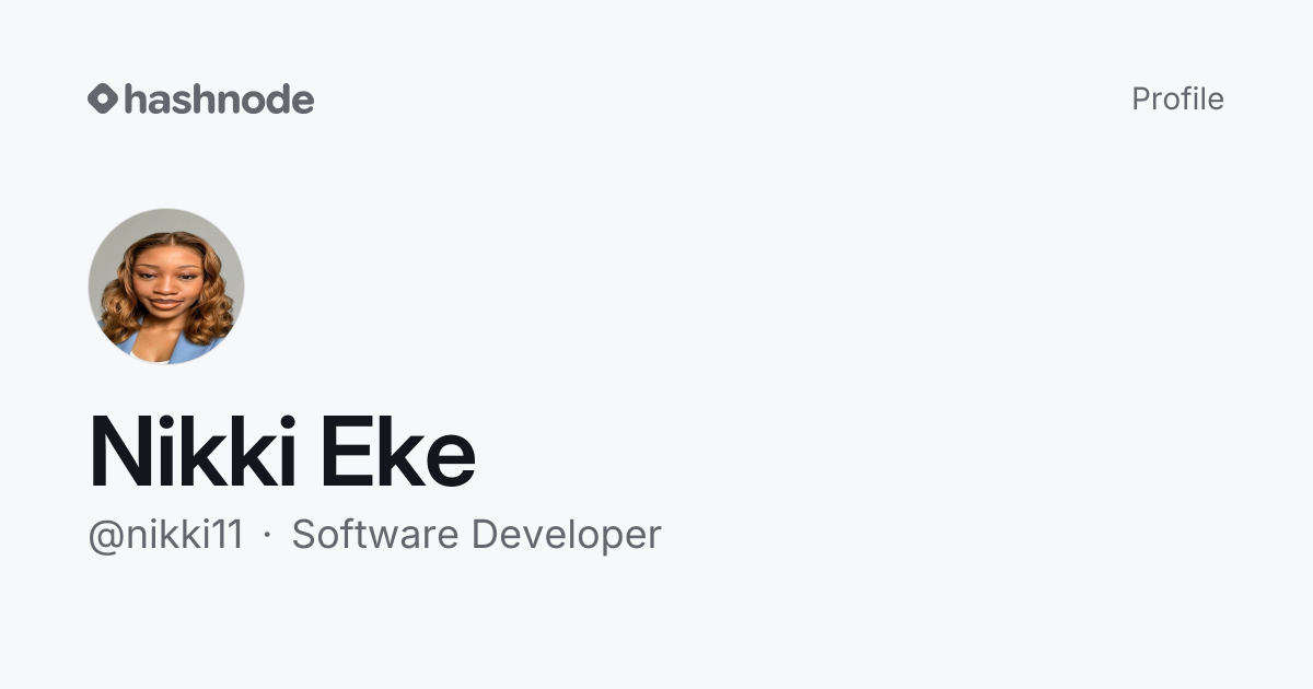 Nikki Eke (@nikki11) | Hashnode