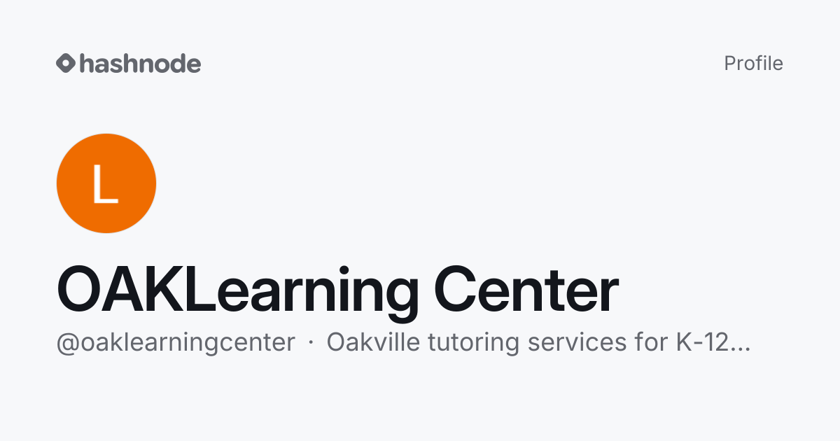 OAKLearning Center (@oaklearningcenter) | Hashnode