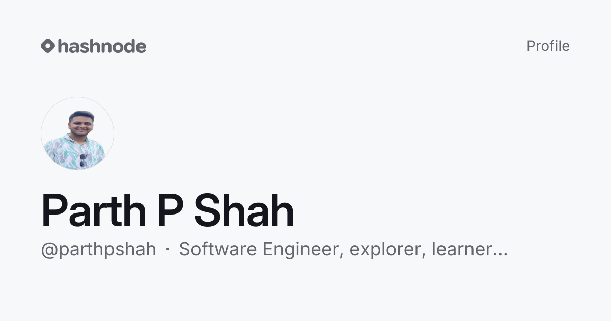 Parth P Shah (@parthpshah) | Hashnode