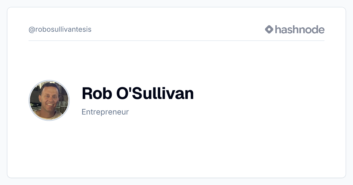 Rob O'Sullivan (@robosullivantesis) | Hashnode