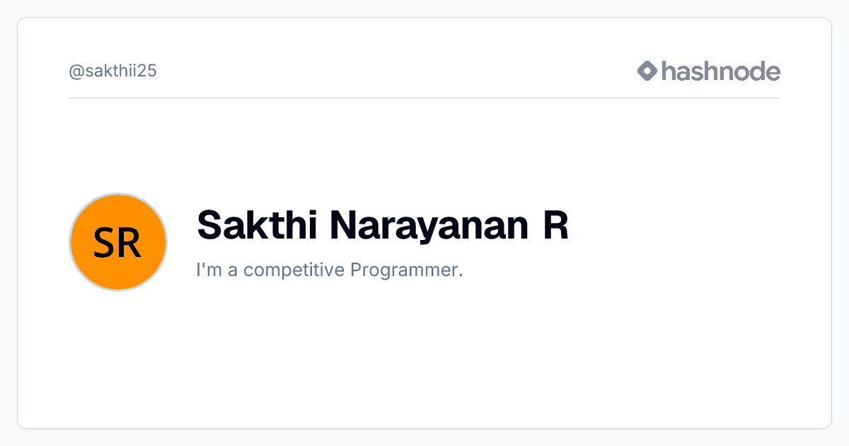 Sakthi Narayanan R (@sakthii25) | Hashnode