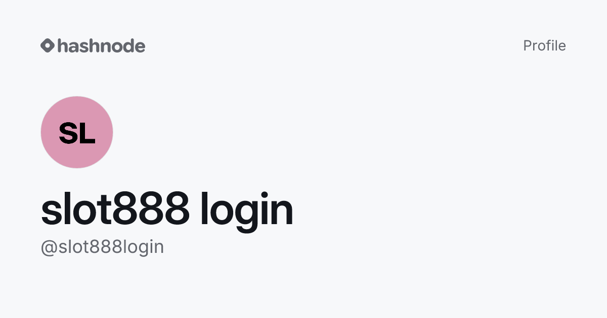 slot888 login (@slot888login) | Hashnode