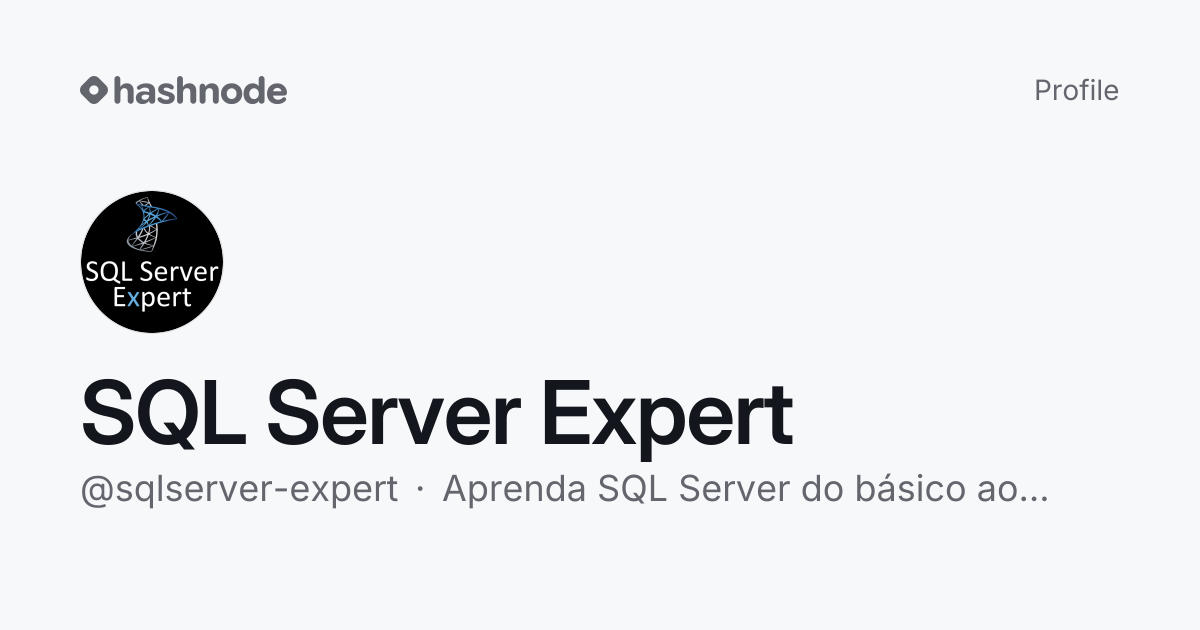 SQL Server Expert (@sqlserver-expert) | Hashnode
