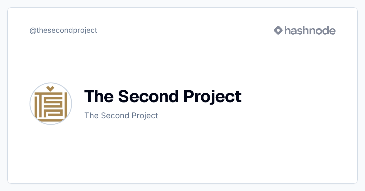 The Second Project (@thesecondproject) | Hashnode