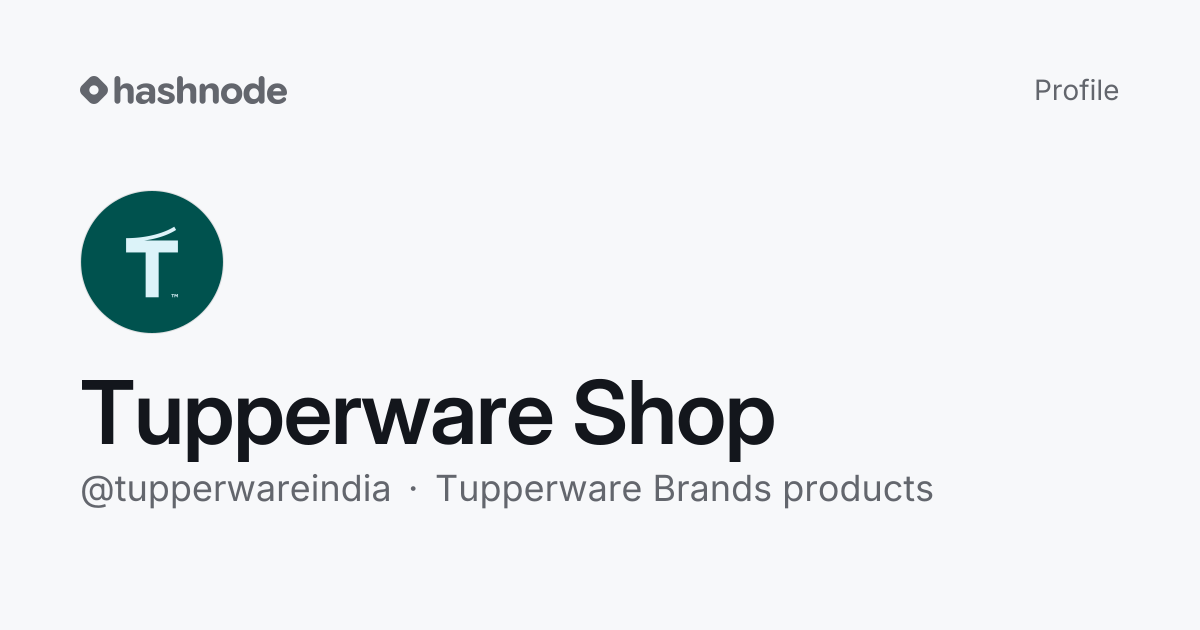 Tupperware Shop (@tupperwareindia) | Hashnode
