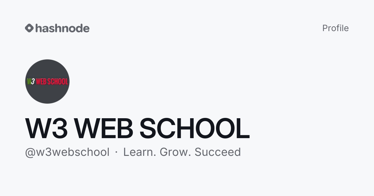 W3 WEB SCHOOL (@w3webschool) | Hashnode