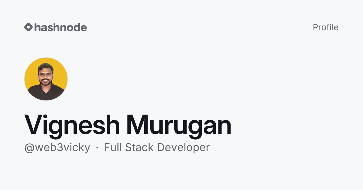 Vignesh Murugan (@web3vicky) | Hashnode