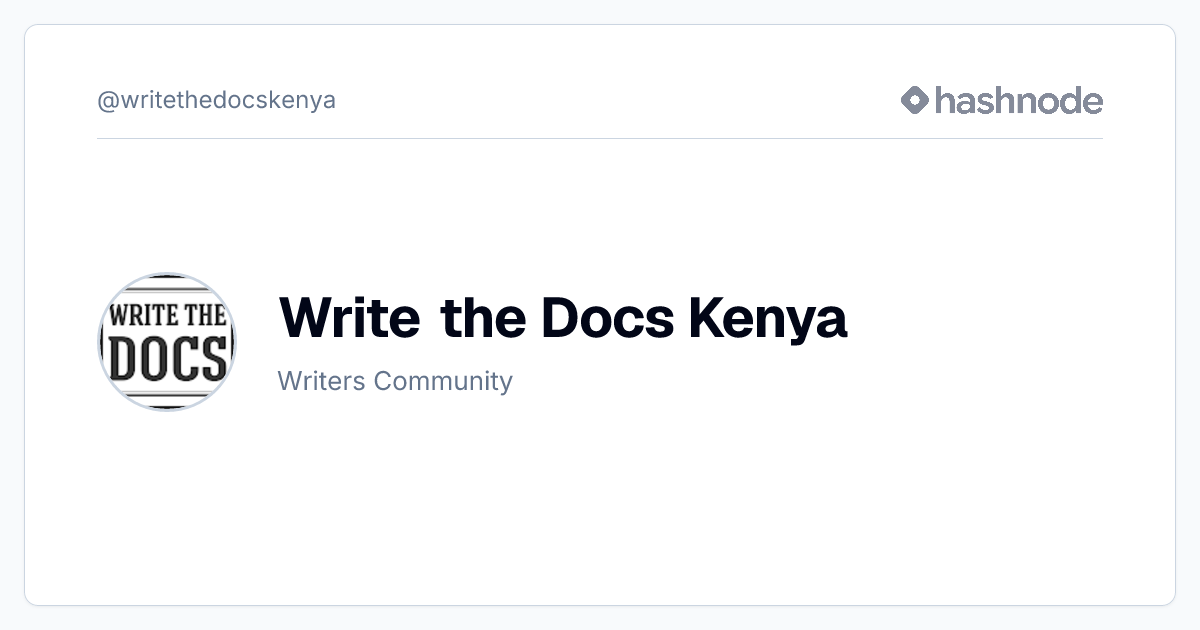 Write the Docs Kenya (@writethedocskenya) | Hashnode