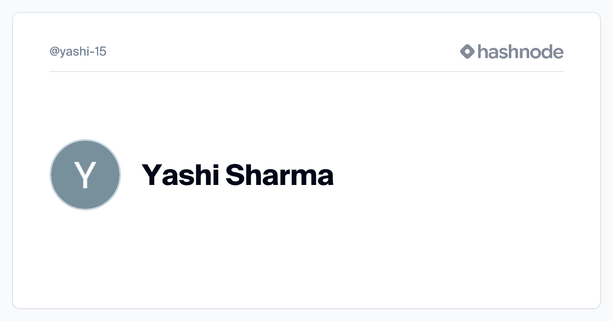 Yashi Sharma (@yashi-15) | Hashnode