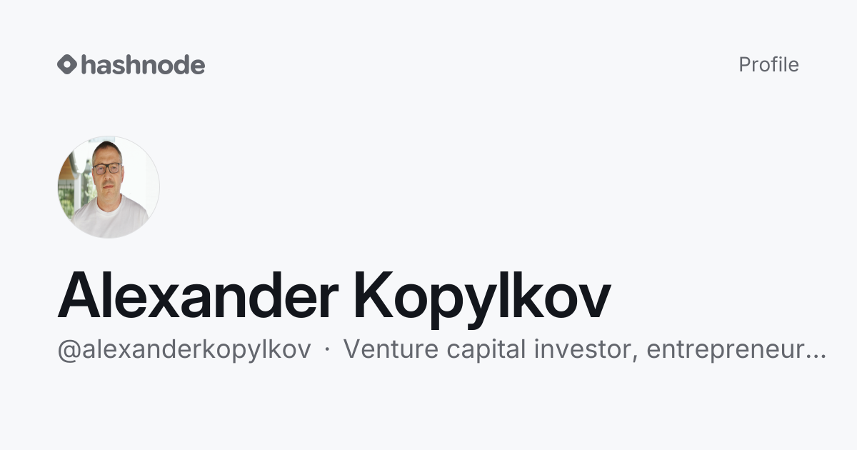 Alexander Kopylkov (@alexanderkopylkov) | Hashnode