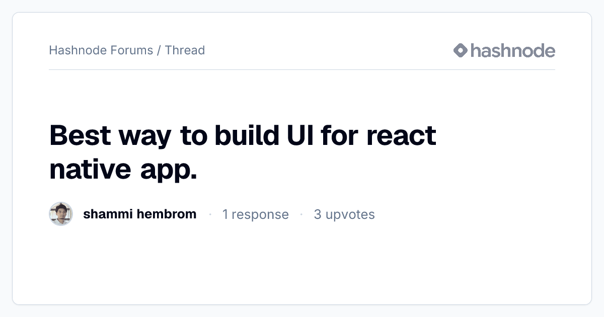 Best way to build UI for react native app. | Hashnode
