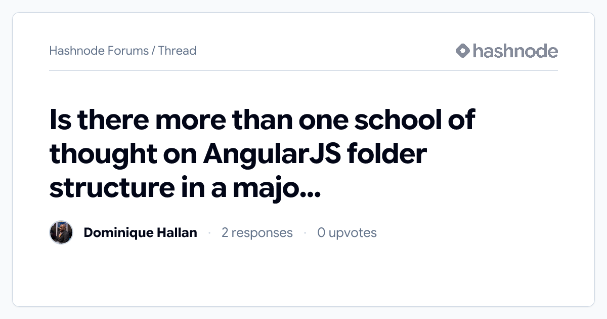 Is there more than one school of thought on AngularJS folder structure ...