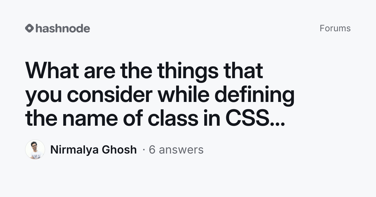 What are the things that you consider while defining the name of class ...