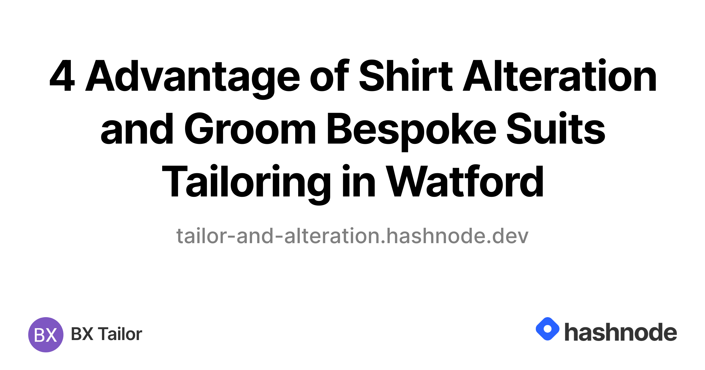 4 Advantage of Shirt Alteration and Groom Bespoke Suits Tailoring in W