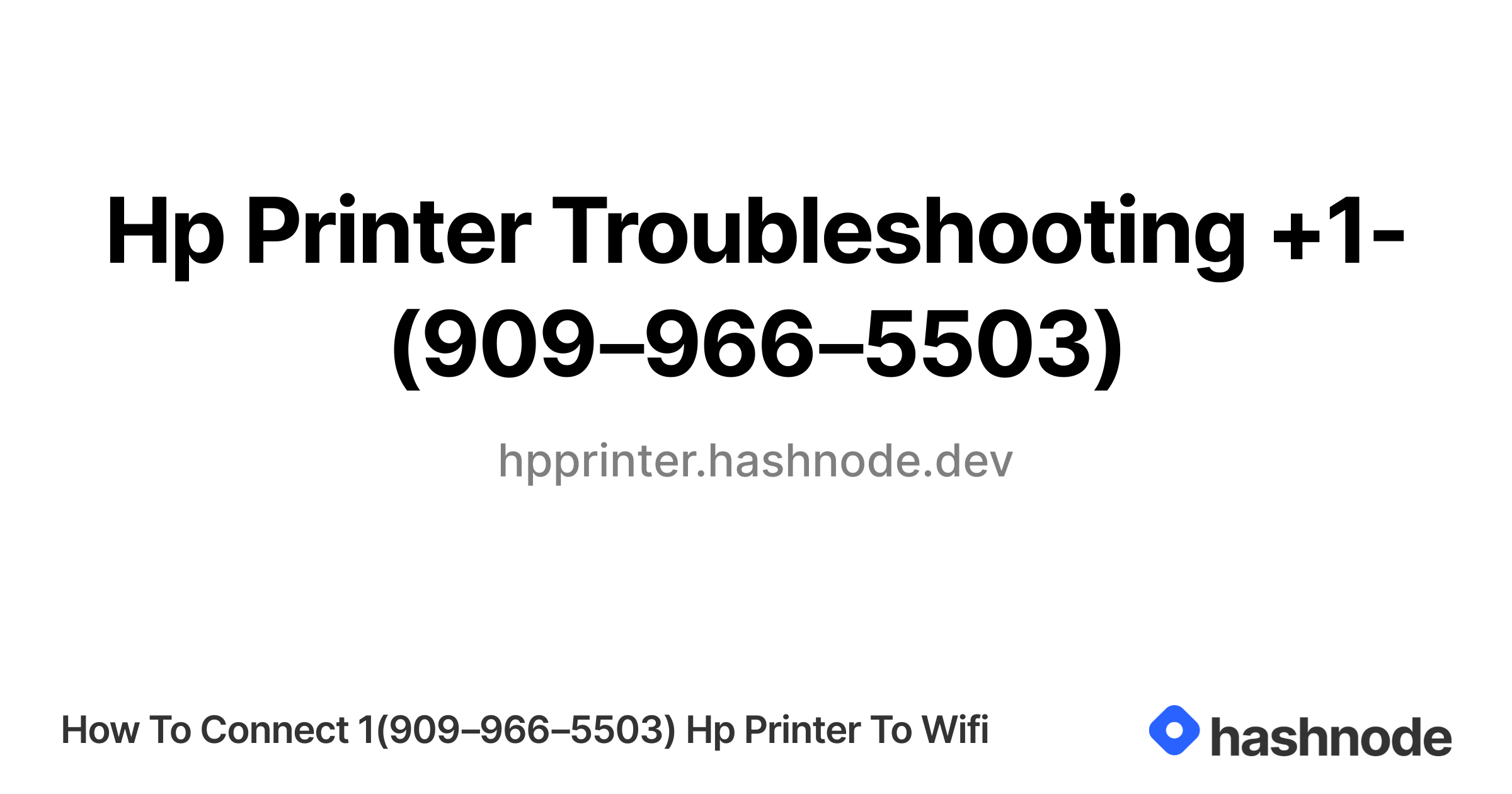 Hp Printer Troubleshooting +1-(909‒966‒5503)