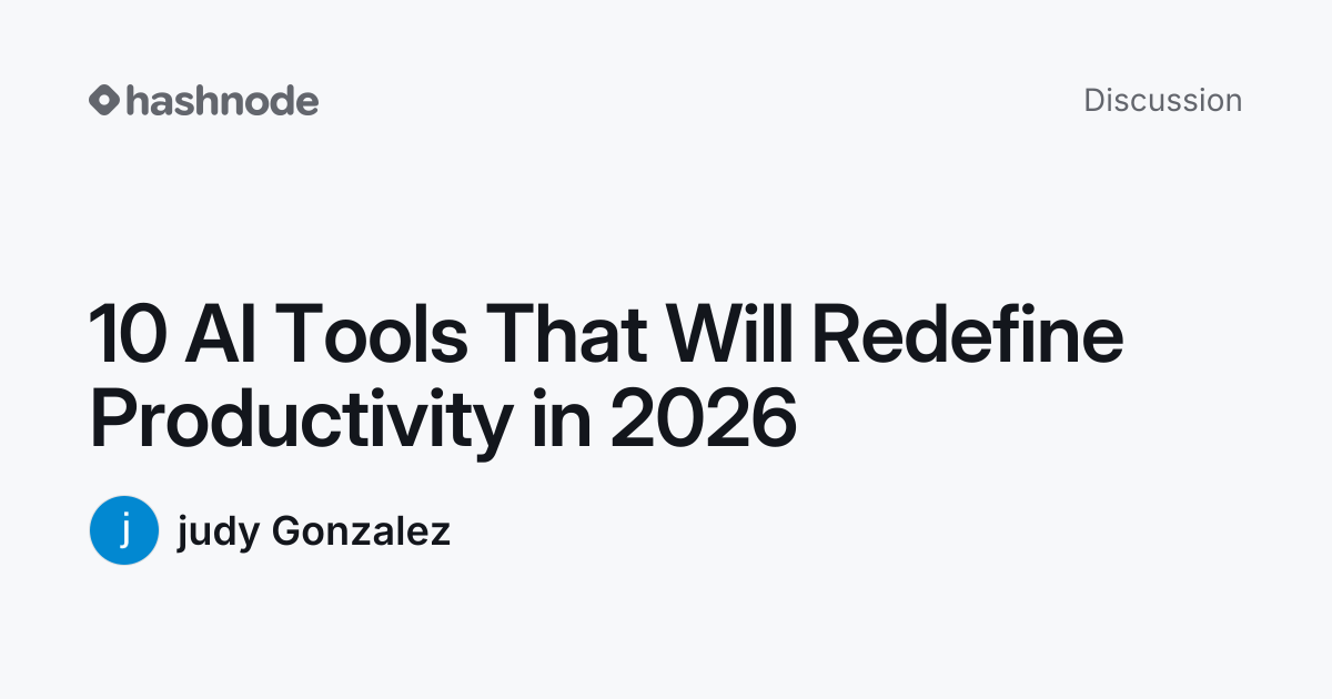 Discussion on "10 AI Tools That Will Redefine Productivity in 2026 ...