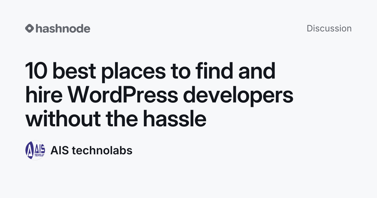 Discussion on "10 best places to find and hire WordPress developers ...