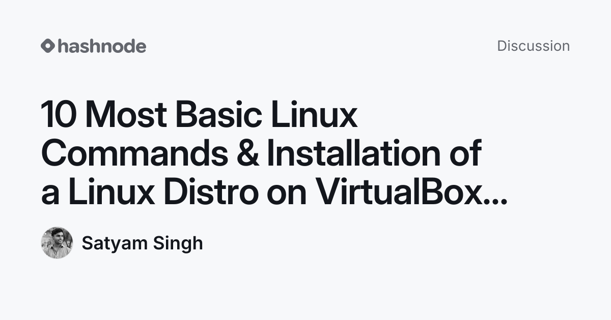 Discussion on "10 Most Basic Linux Commands & Installation of a Linux ...