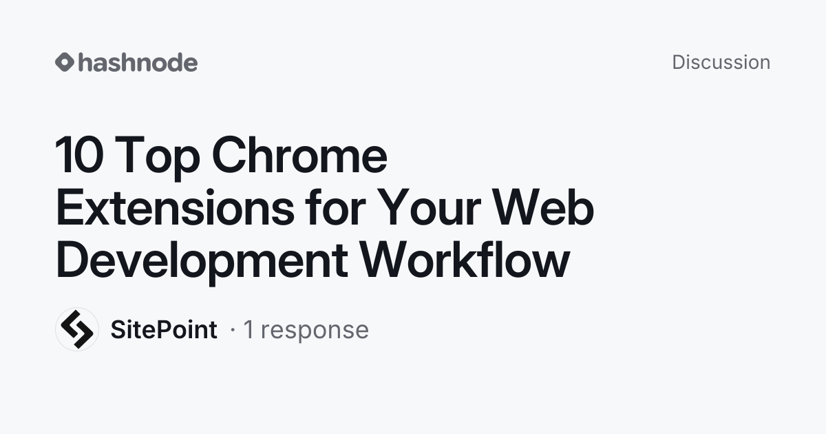 Discussion on "10 Top Chrome Extensions for Your Web Development ...