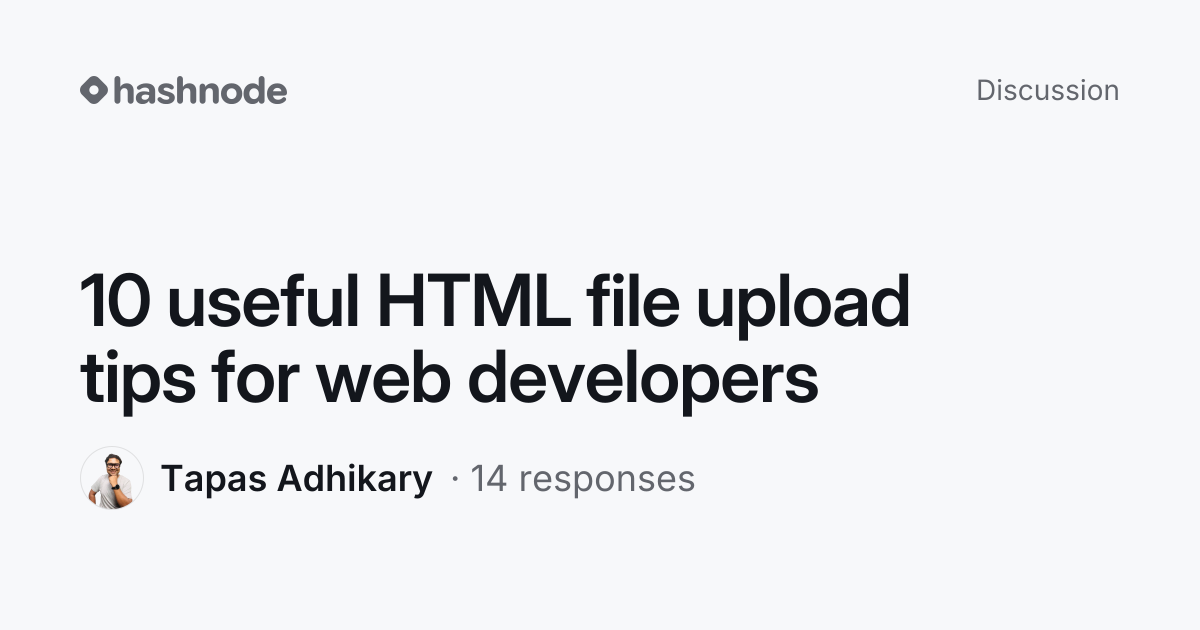 Discussion on "10 useful HTML file upload tips for web developers ...