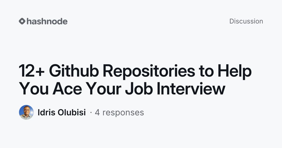 Discussion on "12+ Github Repositories to Help You Ace Your Job ...