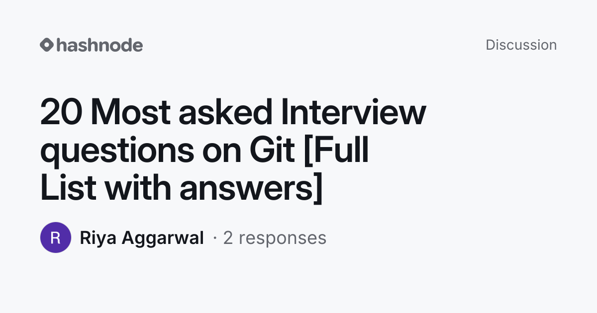 Discussion on "20 Most asked Interview questions on Git [Full List with ...