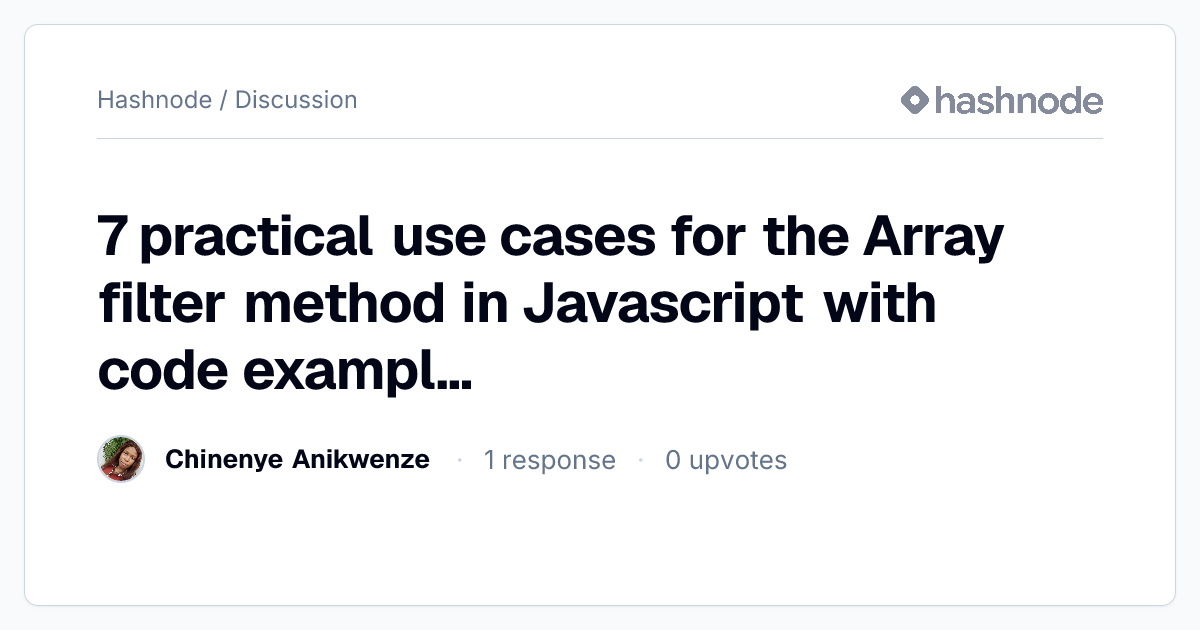 Discussion on "7 practical use cases for the Array filter method in ...