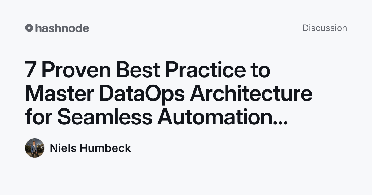 Discussion on "7 Proven Best Practice to Master DataOps Architecture ...