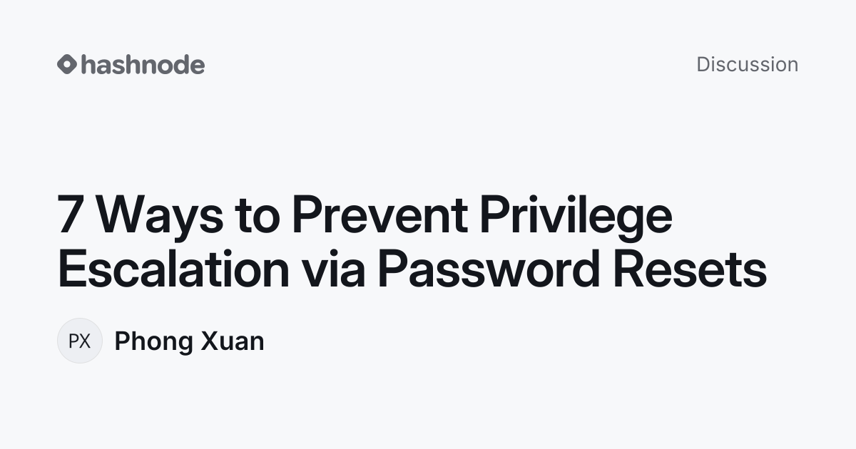 Discussion on "7 Ways to Prevent Privilege Escalation via Password ...
